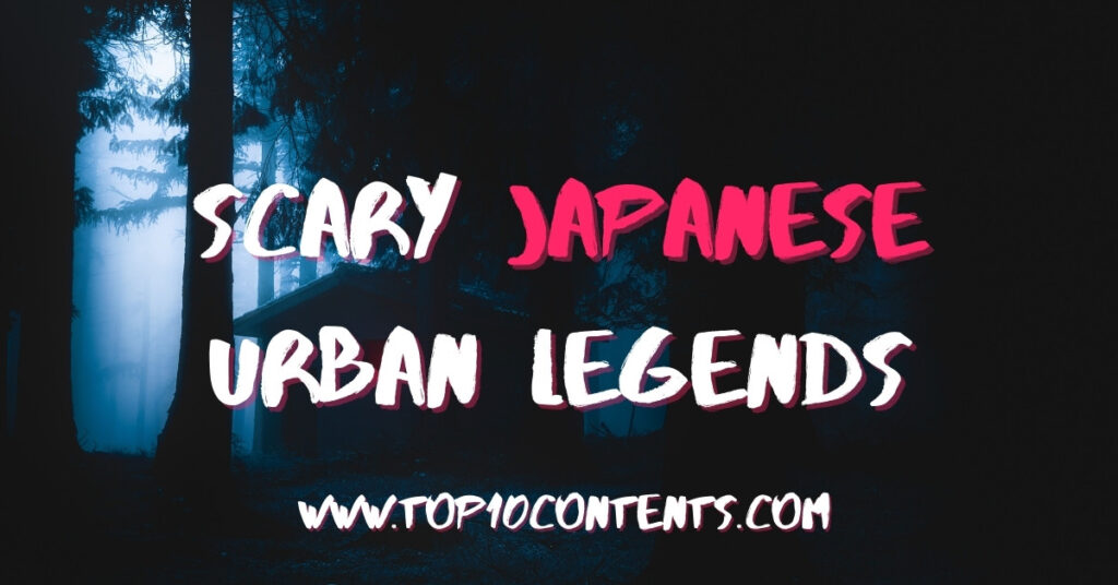 Scary Japanese Urban Legends